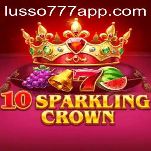 Explorando o Empolgante Mundo de 10SparklingCrown em LUSSO777.com