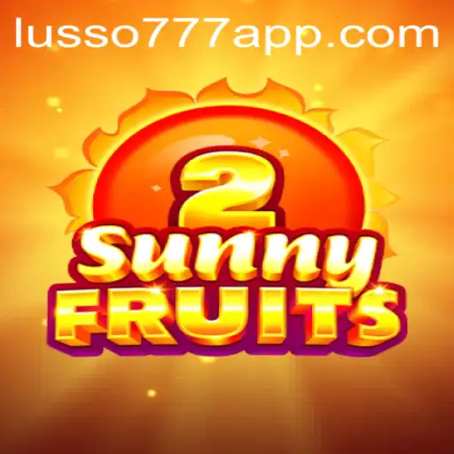 Explorando o Mundo Vibrante de SunnyFruits2 no LUSSO777.com